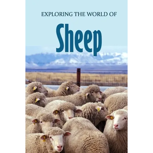 Exploring the World of Sheep: Educational Animals Book For Kids