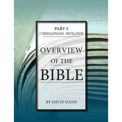 Overview of the Bible, Part 5