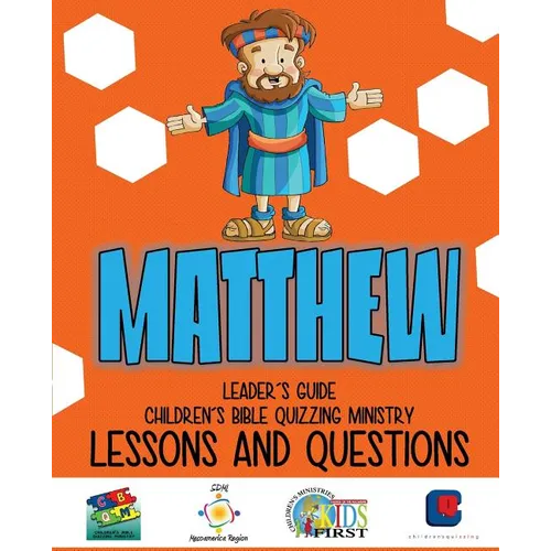 Children's Bible Quizzing - Lessons and Questions - MATTHEW