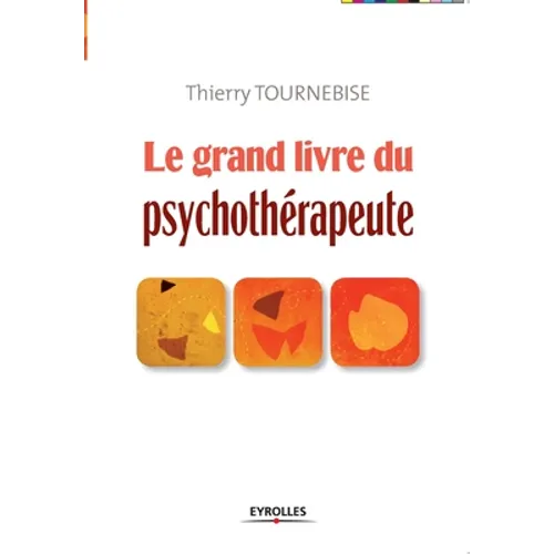 Le grand livre du psychothérapeute