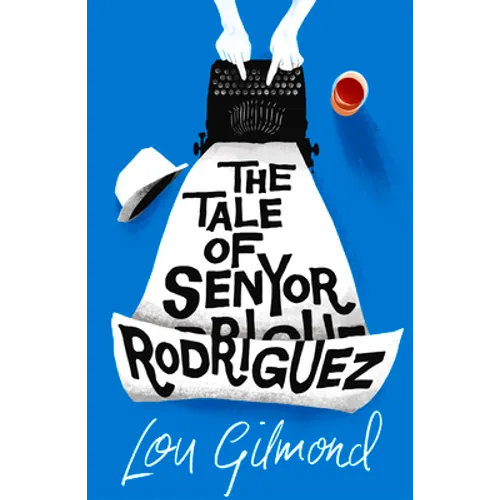The Tale of Senyor Rodriguez