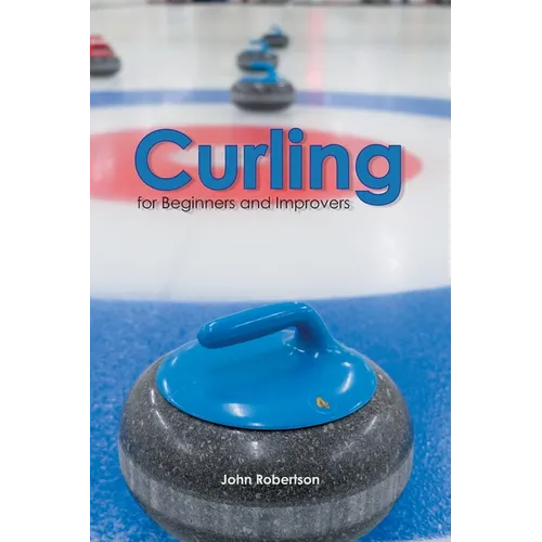 Curling for Beginners and Improvers