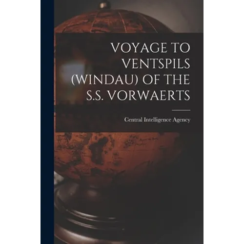 Voyage to Ventspils (Windau) of the S.S. Vorwaerts