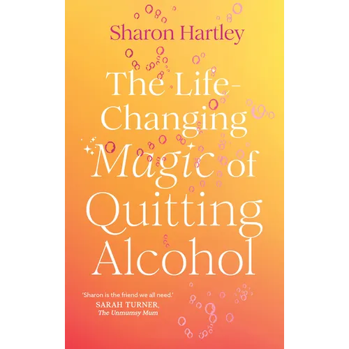 The Life-Changing Magic of Quitting Alcohol