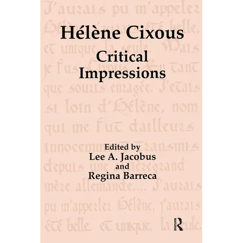 Hélène Cixous: Critical Impressions