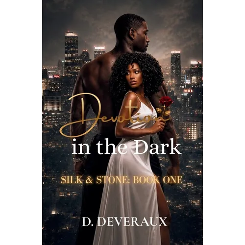 Devotion in the Dark