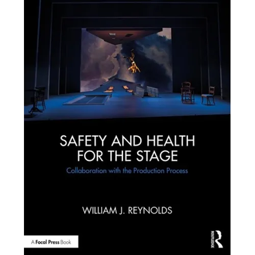 Safety and Health for the Stage: Collaboration with the Production Process