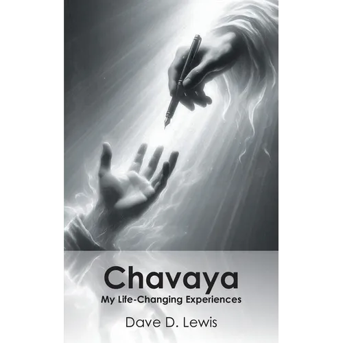 Chavaya: My Life-Changing Experiences - Paperback