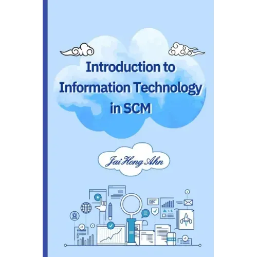Introduction to Information Technology in SCM