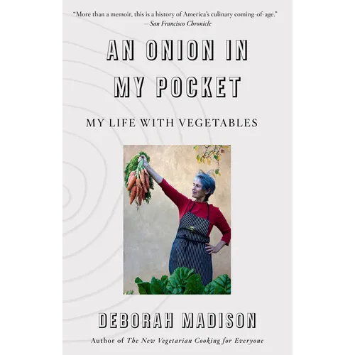 An Onion in My Pocket: My Life with Vegetables