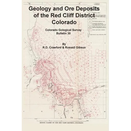Geology and Ore Deposits of the Red Cliff District, Colorado