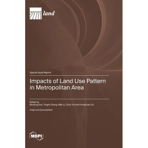 Impacts of Land Use Pattern in Metropolitan Area