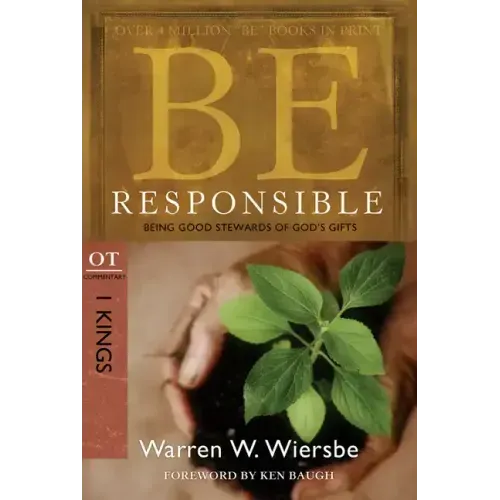 Be Responsible (1 Kings): Being Good Stewards of God's Gifts