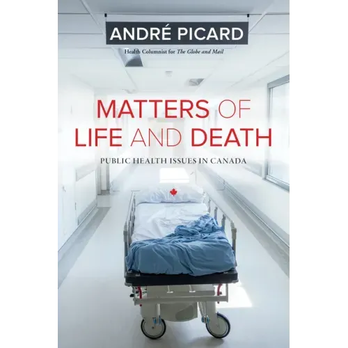 Matters of Life and Death: Public Health Issues in Canada