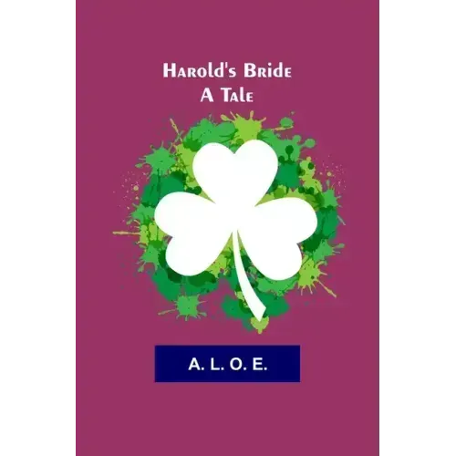 Harold's Bride: A Tale