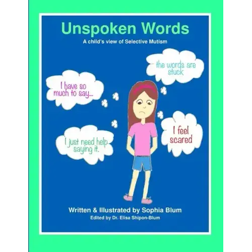 Unspoken Words: A Child's View of Selective Mutism