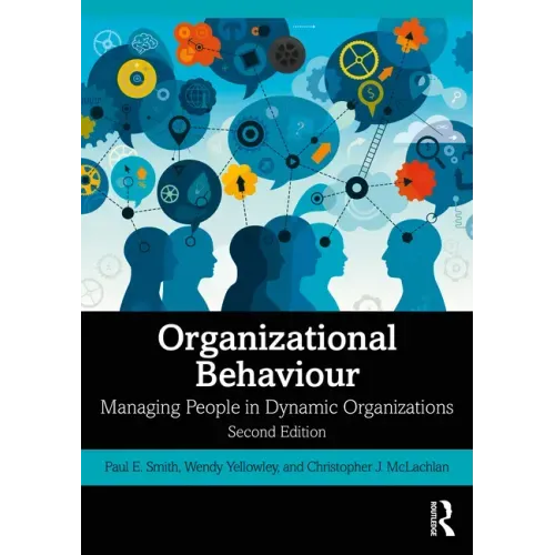 Organizational Behaviour: Managing People in Dynamic Organizations