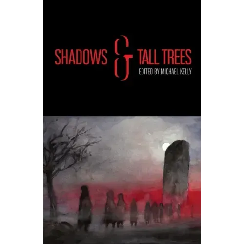 Shadows & Tall Trees 8