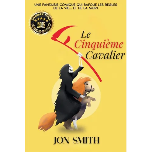 Le Cinquième Cavalier: Une fantaisie comique qui bafoue les règles de la vie... et de la mort.