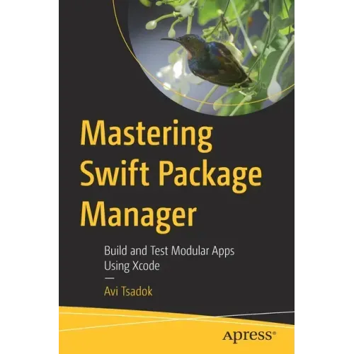 Mastering Swift Package Manager: Build and Test Modular Apps Using Xcode