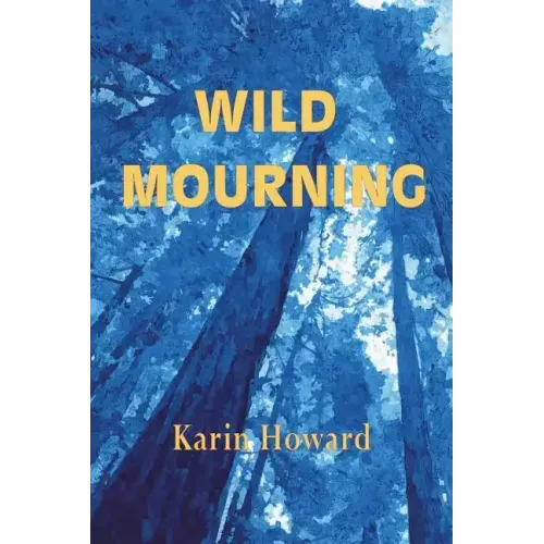 Wild Mourning