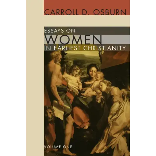 Essays on Women in Earliest Christianity, Volume 1
