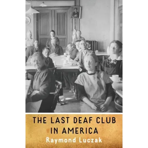 The Last Deaf Club in America