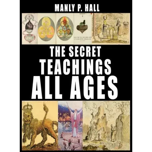 The Secret Teachings of All Ages