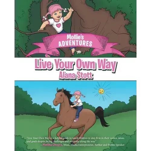 Mollie's Adventures: Live Your Own Way