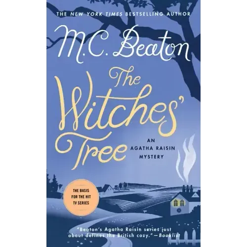 The Witches' Tree: An Agatha Raisin Mystery