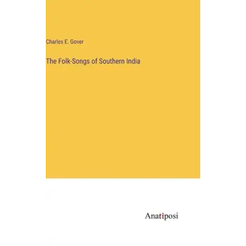 The Folk-Songs of Southern India