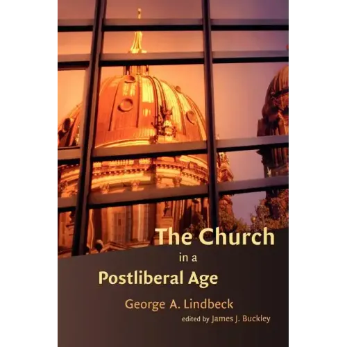 The Church in a Postliberal Age