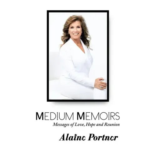 Medium Memoirs Messages of Love, Hope and Reunion