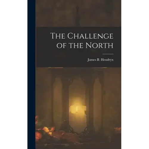 The Challenge of the North