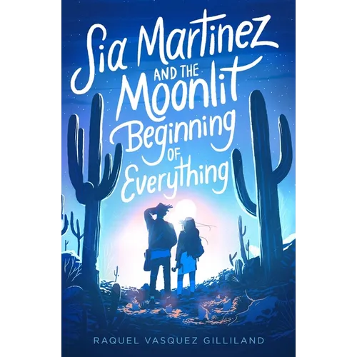 Sia Martinez and the Moonlit Beginning of Everything