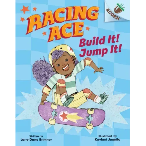 Build It! Jump It!: An Acorn Book (Racing Ace #2)