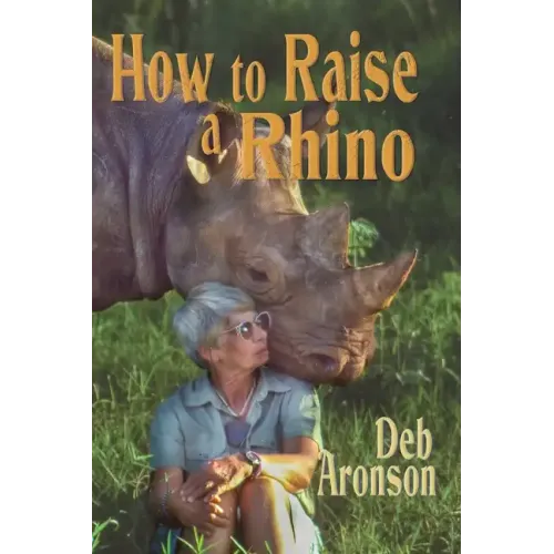 How to Raise a Rhino