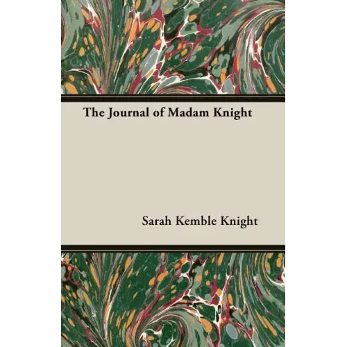 The Journal of Madam Knight
