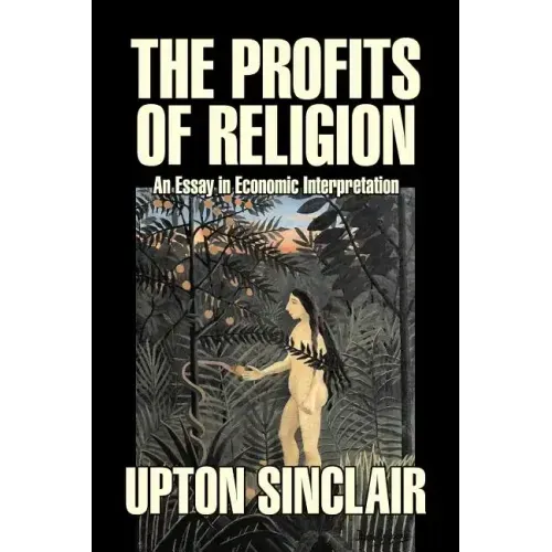 The Profits of Religion by Upton Sinclair, Fiction, Classics, Literary