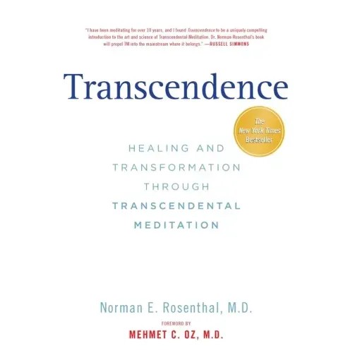Transcendence: Healing and Transformation Through Transcendental Meditation