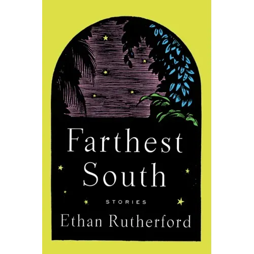 Farthest South & Other Stories