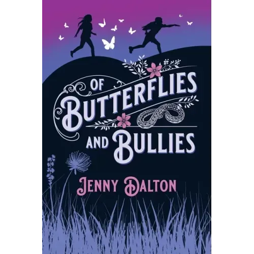 Of Butterflies & Bullies