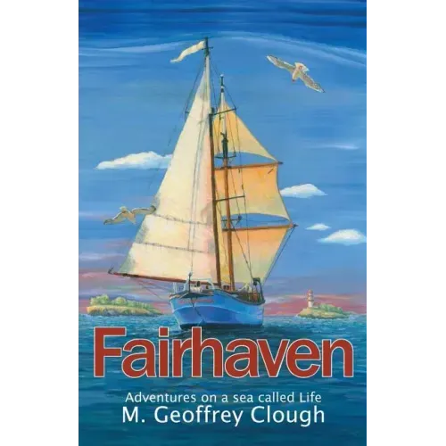 Fairhaven: Adventures on a Sea Called Life