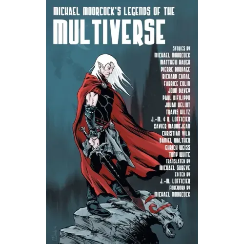 Michael Moorcock's Legends of the Multiverse