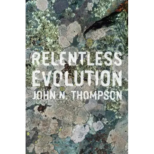Relentless Evolution