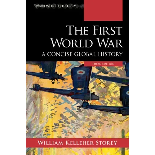 The First World War: A Concise Global History