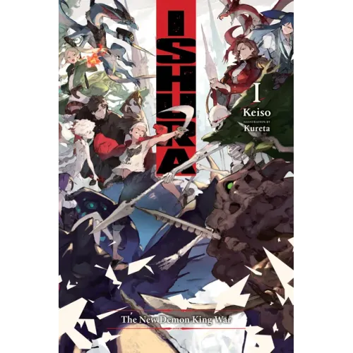 Ishura, Vol. 1: The New Demon King War Volume 1