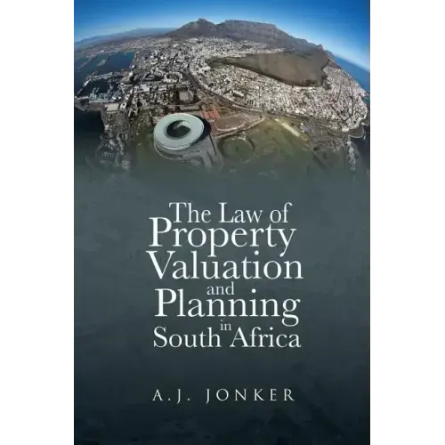 The Law of Property Valuation and Planning in South Africa