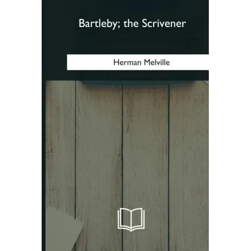 Bartleby, the Scrivener