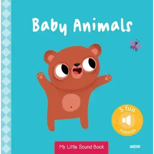 My Little Sound Book: Baby Animals